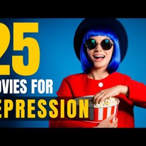 25 Movies to Design When Depressed | Overcoming Despair